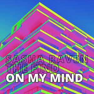 On my mind (Sasha Raven Remix)