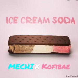 Ice Cream Soda (feat. Kofi Bae) [Explicit]