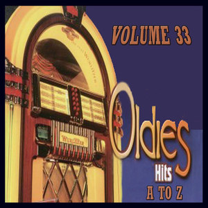 Oldies Hits A to Z, Vol.33