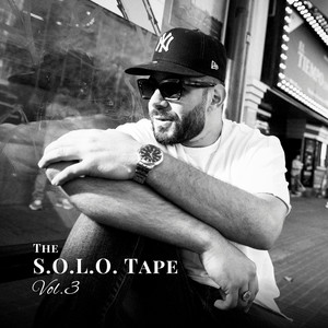The S.O.L.O Tape, Vol.3 (Explicit)