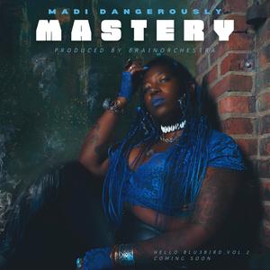 Mastery (feat. Brainorchestra) (Explicit)