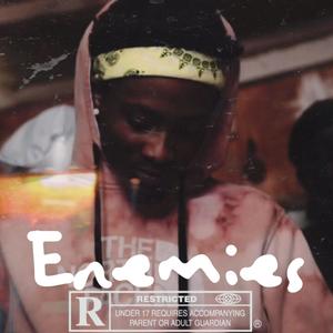 Enemies (Explicit)