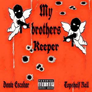 My brothers keeper (Explicit)