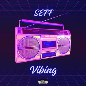 Vibing (Explicit)