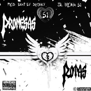 PROMESAS ROTAS (feat. Prod &beat Drvshky)