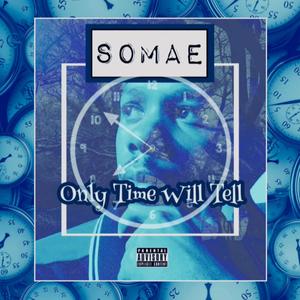 Only Time Will Tell (Explicit)