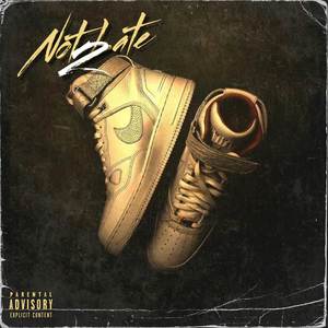 Not2Late (Explicit)