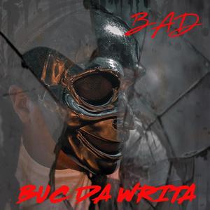 Bad (feat. Big B) [Explicit]