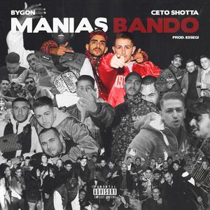 MANIAS BANDO (feat. Ceto Shotta) [Explicit]