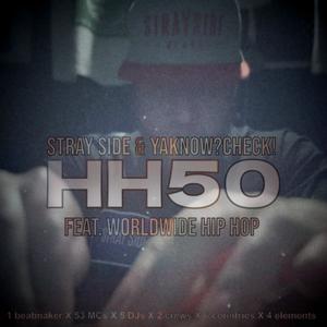 HIP HOP 50 (part four) (feat. Yaknow?Check! & Worldwide Hip Hop) (Explicit)