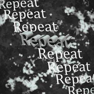 Repeat (Explicit)