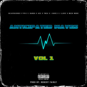 Anticipated Waves Vol 1 (Explicit)