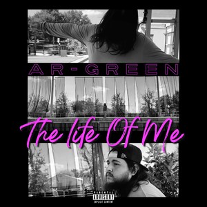 The Life of Me (Explicit)