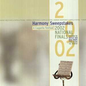 Harmony Sweepstakes: A Cappella 2002 National Finals