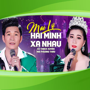 Mai Lỡ Hai Mình Xa Nhau