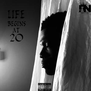 LIFE BEGINS AT 20:the mixtape (Explicit)