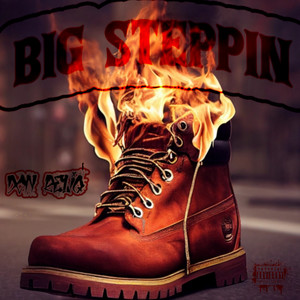 Big Steppin (Explicit)