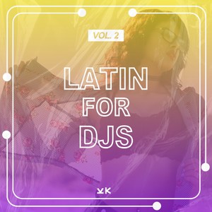 Latin For Djs, Vol. 2