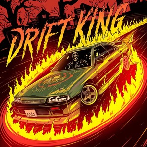 DRIFT KING (Explicit)