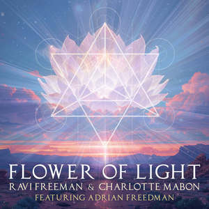 Flower of Light (feat. Adrian Freedman)