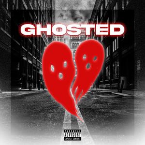 GHOSTED (feat. Duke Daley) [Explicit]