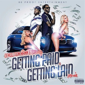 Gettin Paid Gettin Laid (Remix|feat. Demolition Mann|Explicit)
