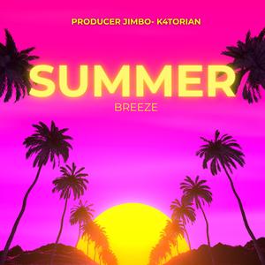Summer Breeze (feat. k4torian) (Explicit)