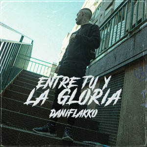 Entre Tu y la Gloria (Explicit)