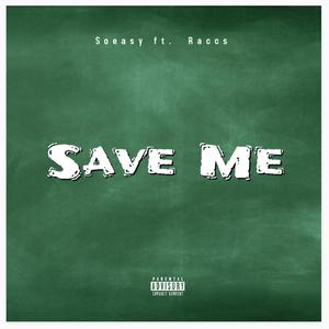 Save Me (Explicit)