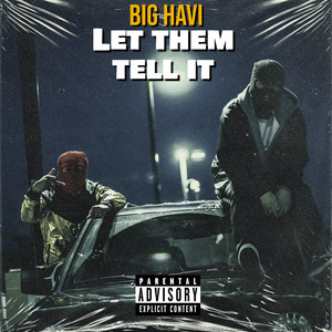 Let Them Tell It (Explicit)