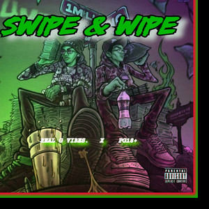 Swipe Nd Wipe (Explicit)