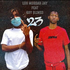 23 (feat. GBY Slinko) [Explicit]