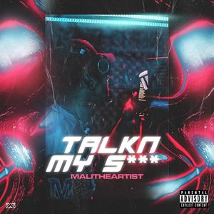 Talkn My **** (Explicit)