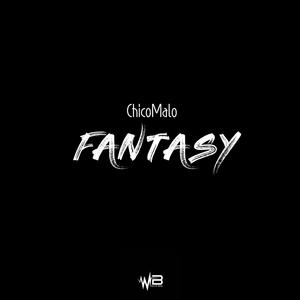 ChicoMalo - Fantasy