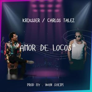 Amor de locos (feat. Carlos Tález)