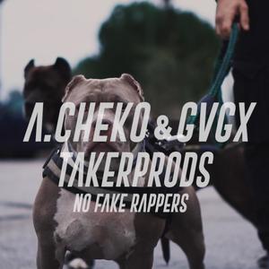 NO FVKE RAPPERS (feat. GVGX & TakerProds) (Explicit)