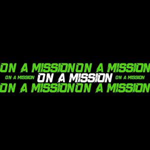 On a Mission (Explicit)