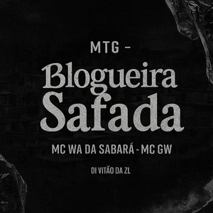 MTG - Blogueira Safada (Explicit)