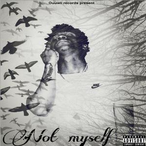 Not Myself (Explicit)