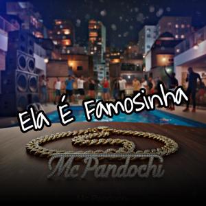 Ela É Famosinha (Explicit)