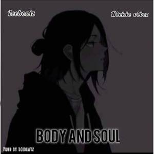 Body and soul (Explicit)