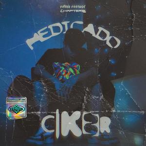 Medicado (feat. Cikeer) [Explicit]