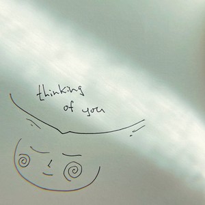 Thinking of You