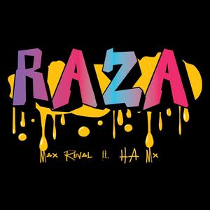 Raza (feat. HA Mx)