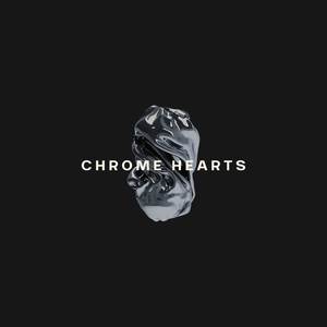 Chrome Hearts (Explicit)