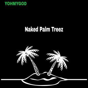 Naked Palm Treez