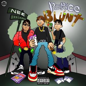 Periko y Blunt (feat. Stress, xander & babyxstral) [Explicit]