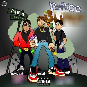 Periko y Blunt (feat. Stress, xander & babyxstral) (Explicit)