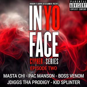 Episode Two (feat. Masta Chi, Pac Manson, Boss Venom, Jdiggs Tha Prodigy & Kid Splinter) [Explicit]