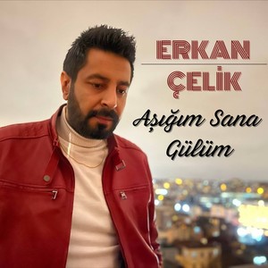 Aşığım Sana Gülüm